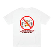 Lactose Makes My Tummy Hurt - Unisex Tee